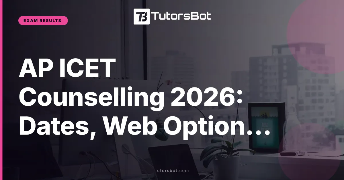 AP ICET Counselling 2026: Dates, Web Options, Rank Card