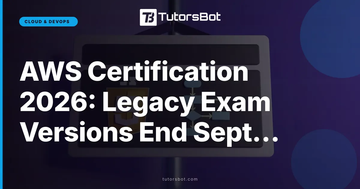 AWS Certification 2026: Legacy Exam Versions End Sept 30