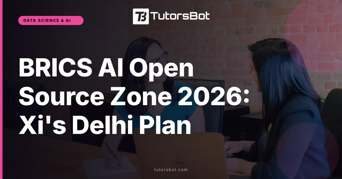 BRICS AI Open Source Zone 2026: Xi's Delhi Plan