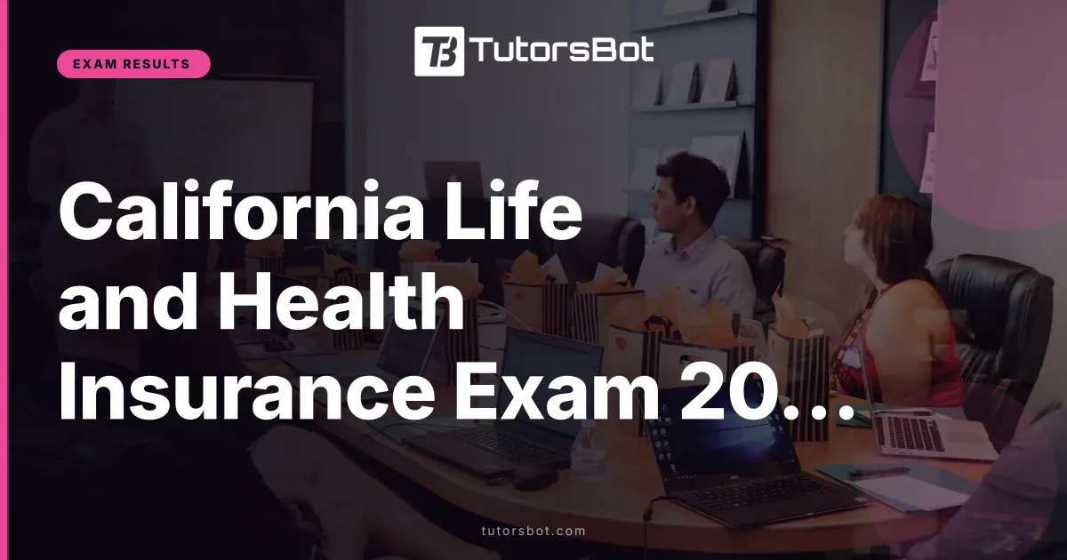 California Life and Health Insurance Exam 2026: Prep Guide