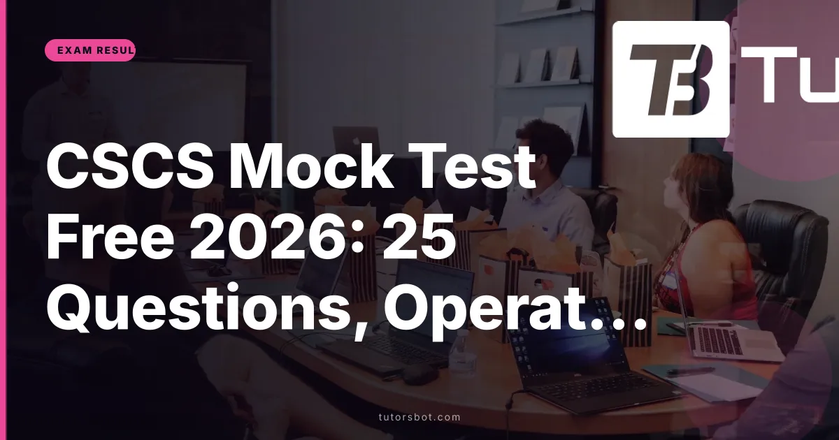 CSCS Mock Test Free 2026: 25 Questions, Operative Pass Mark & Card Guide