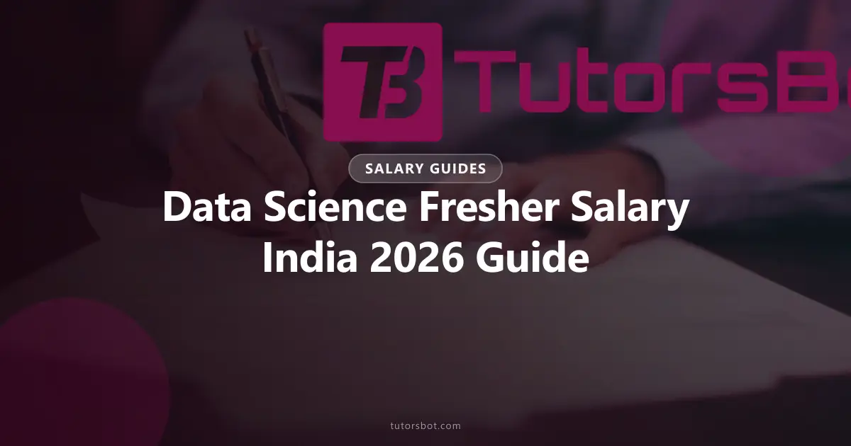 Data Science Fresher Salary India 2026: Pay & Roles