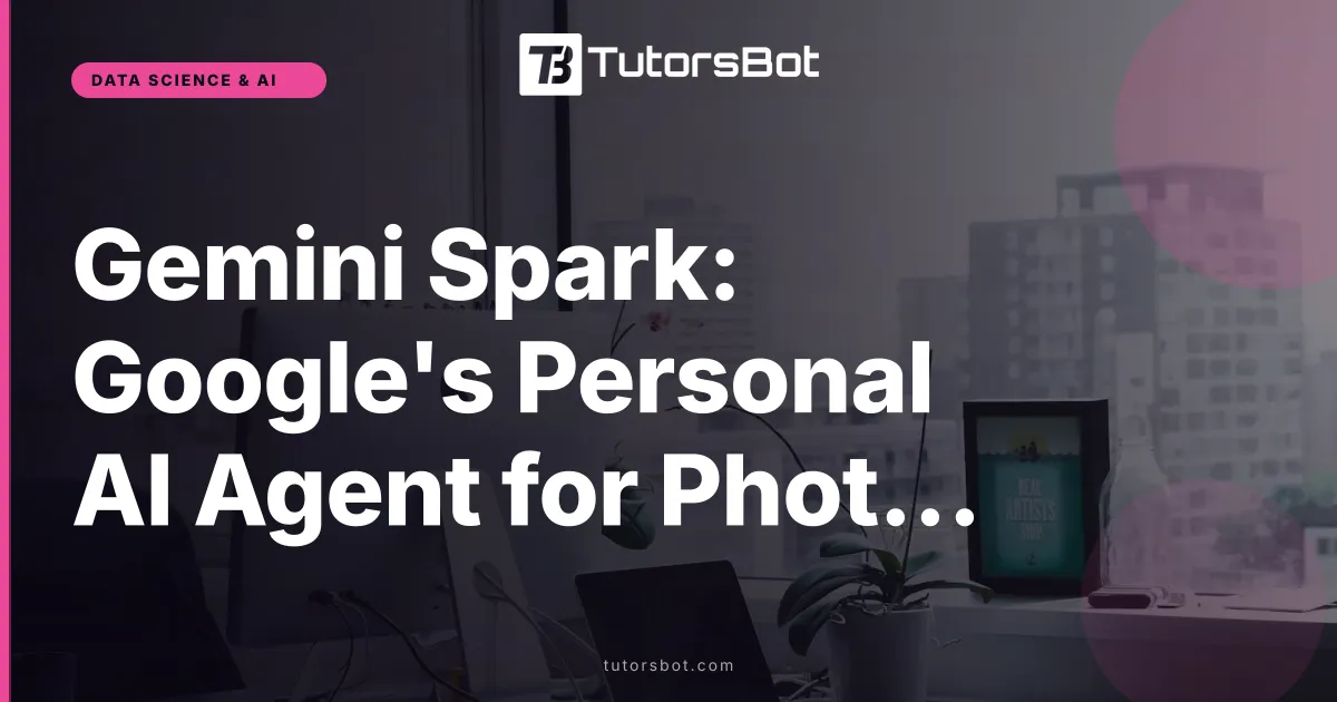 Gemini Spark: Google's Personal AI Agent for Photos