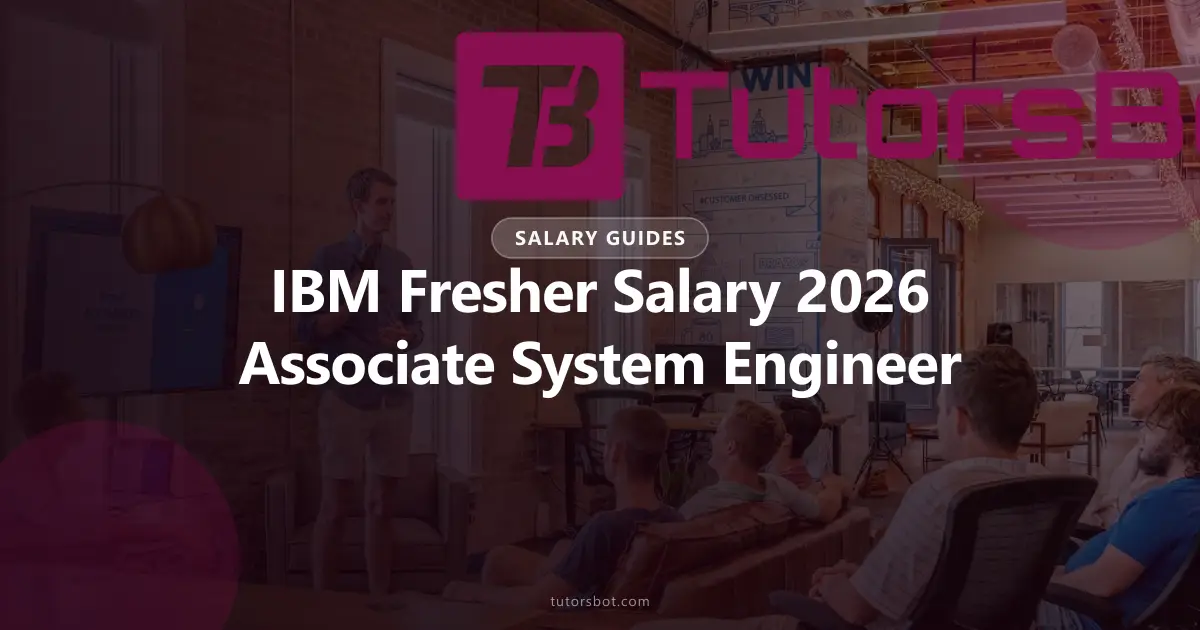 IBM Fresher Salary 2026: Associate System Engineer Pay