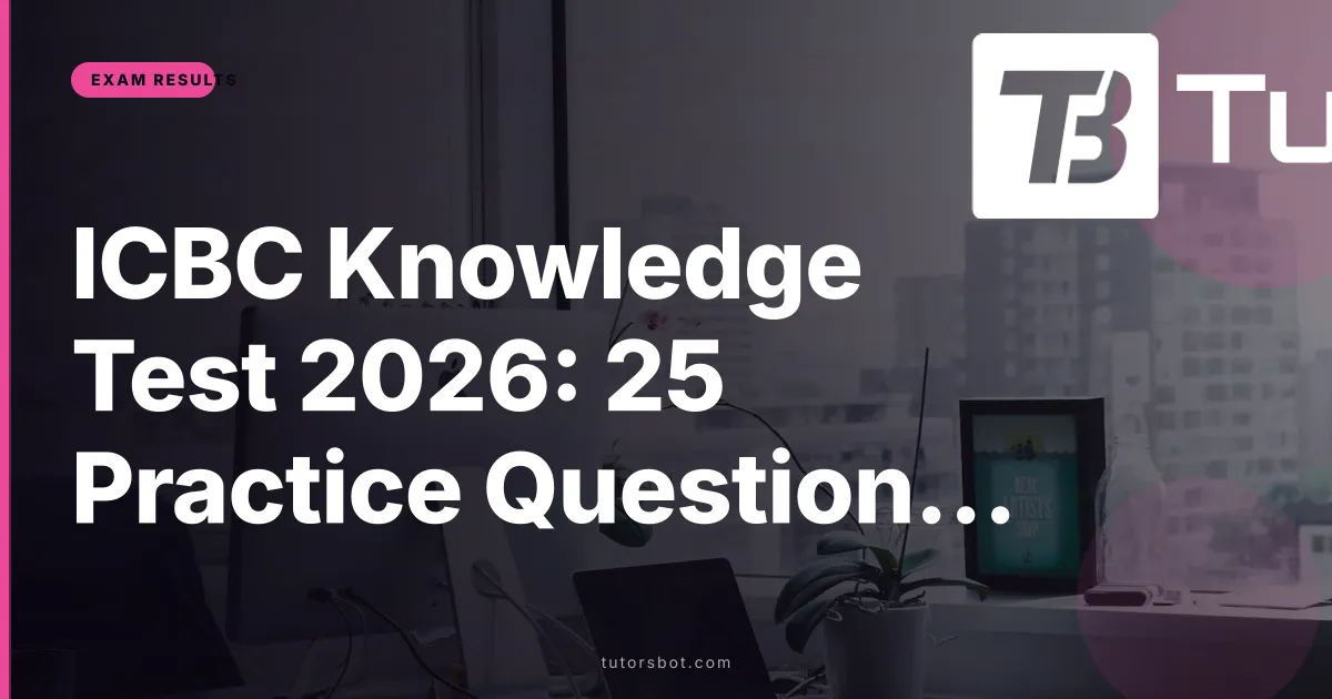 ICBC Knowledge Test 2026: 25 Practice Questions, Pass Marks & Air Brake Z