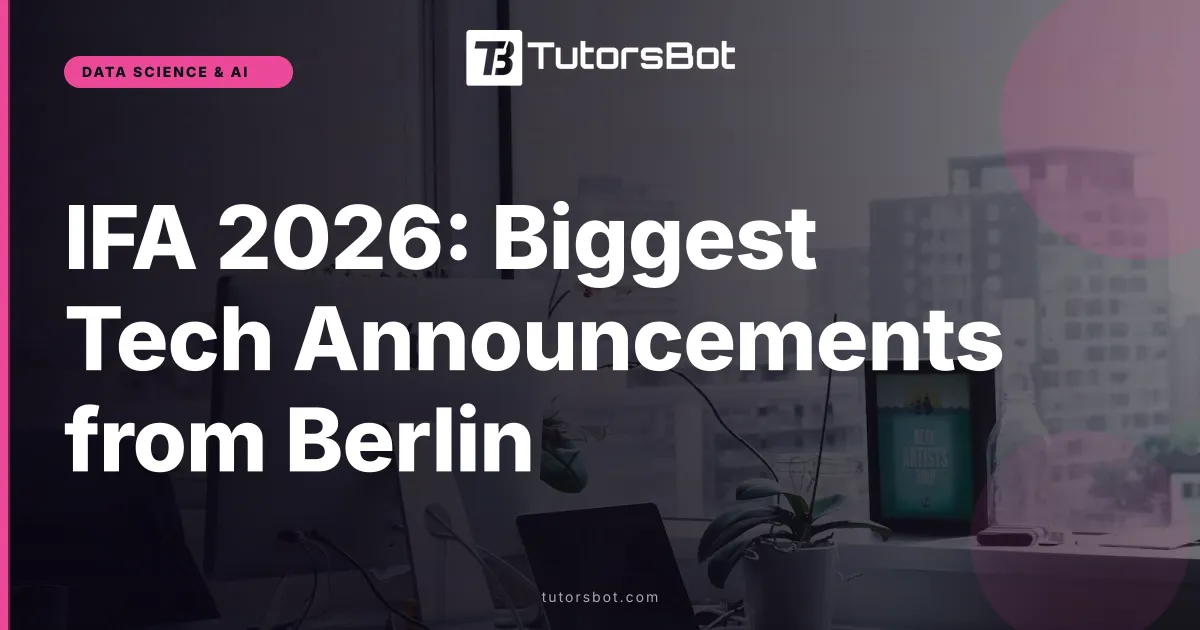 IFA 2026: Biggest Tech Announcements from Berlin