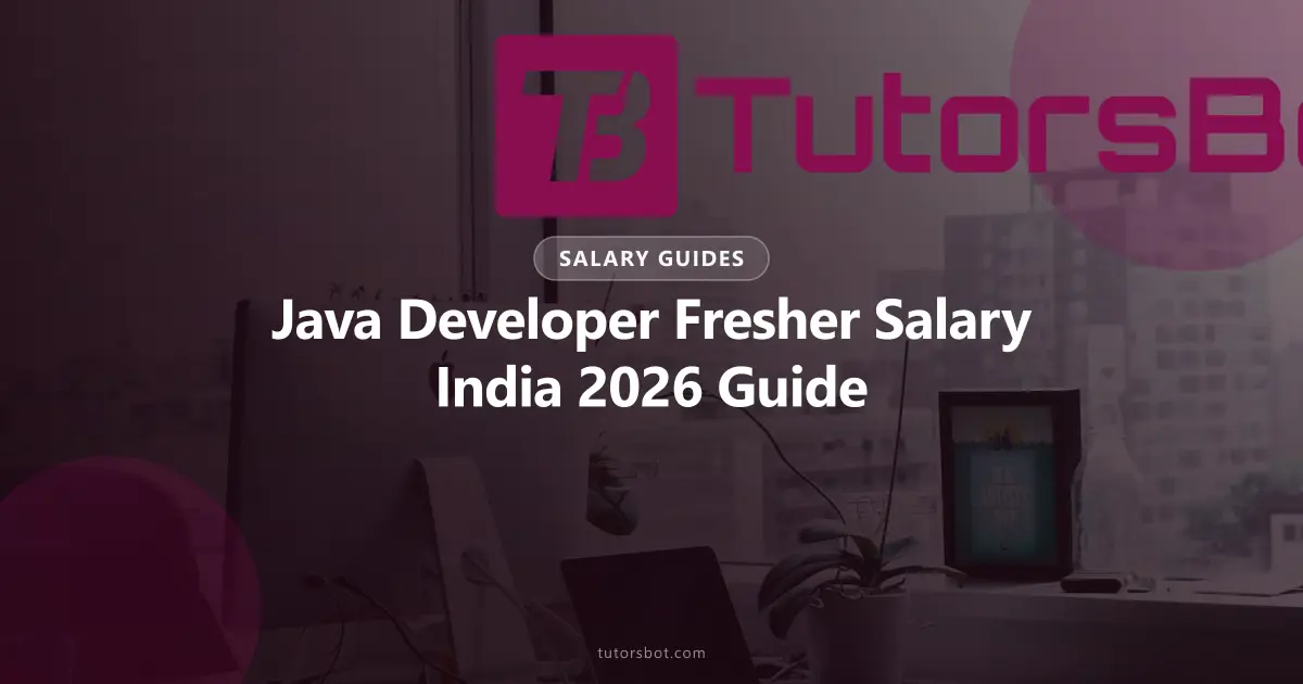Java Developer Fresher Salary India 2026: By Company