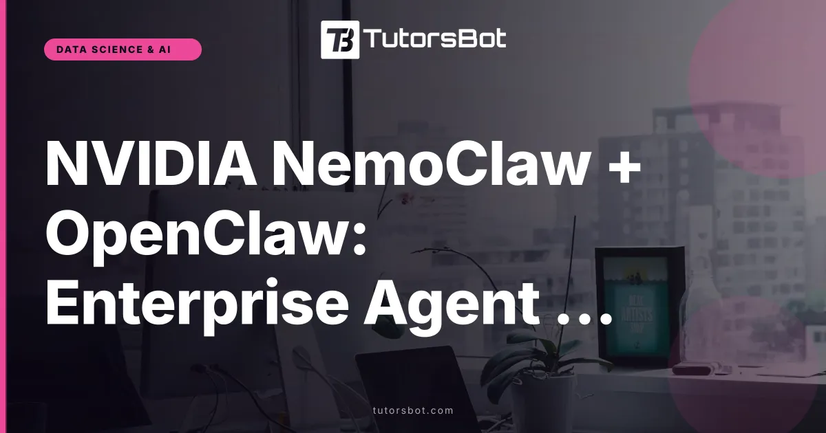 NVIDIA NemoClaw + OpenClaw: Enterprise Agent Stack