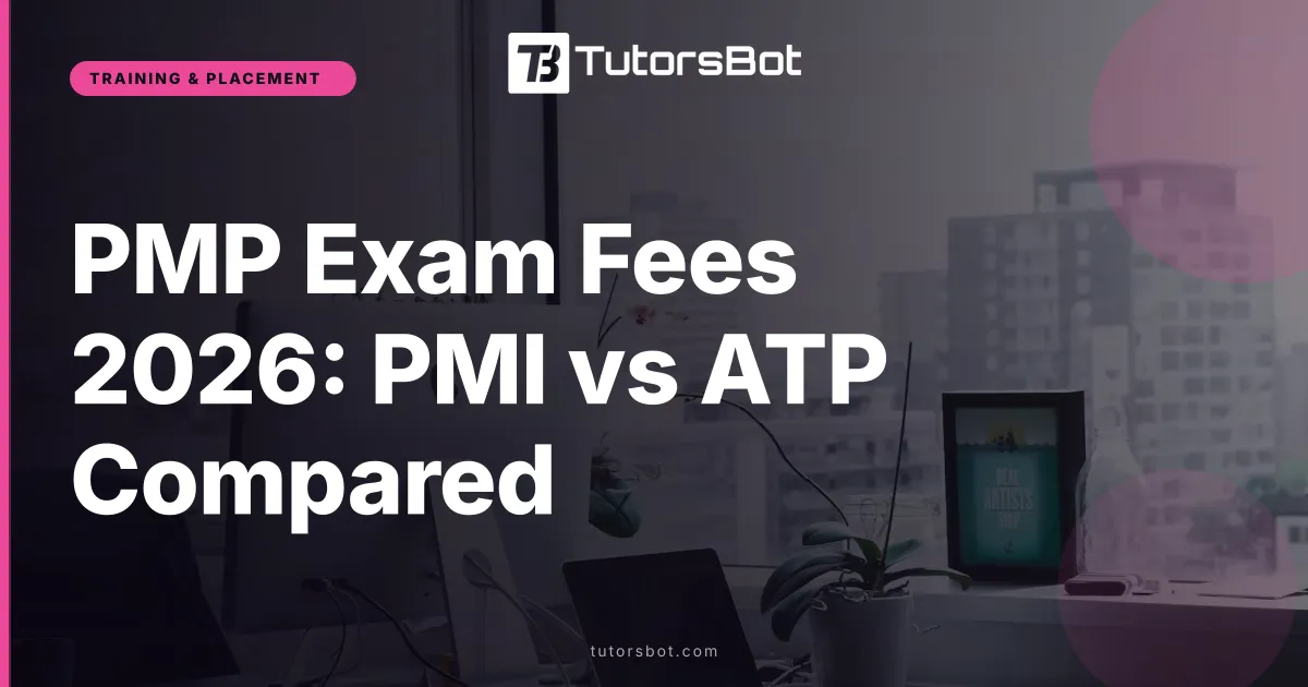 PMP Exam Fees 2026: PMI vs ATP Compared