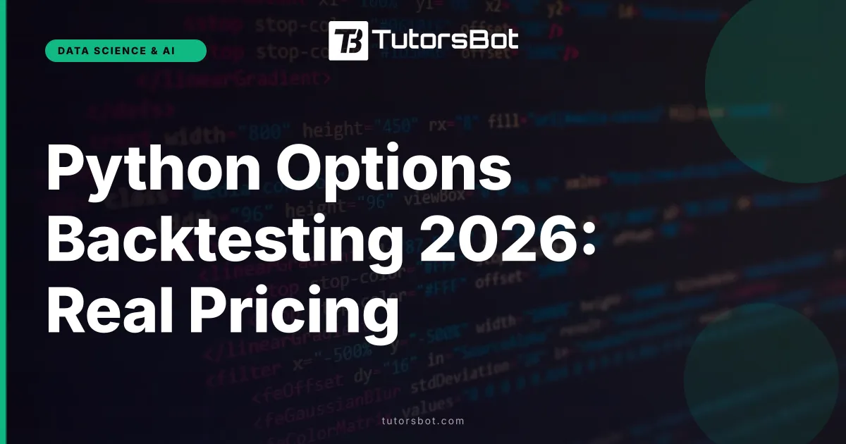 Python Options Backtesting 2026: Real Pricing