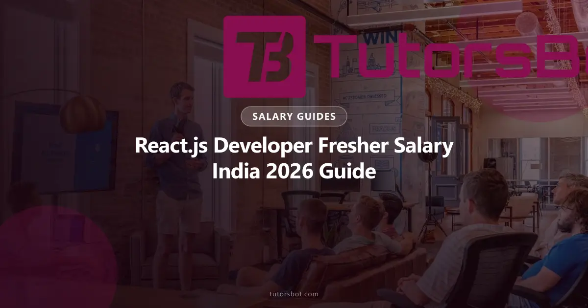 React.js Developer Fresher Salary India 2026 Guide
