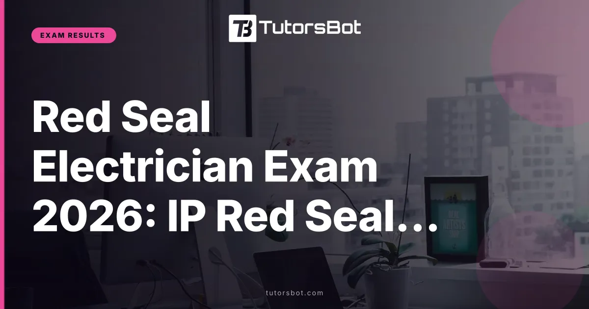 Red Seal Electrician Exam 2026: IP Red Seal Guide