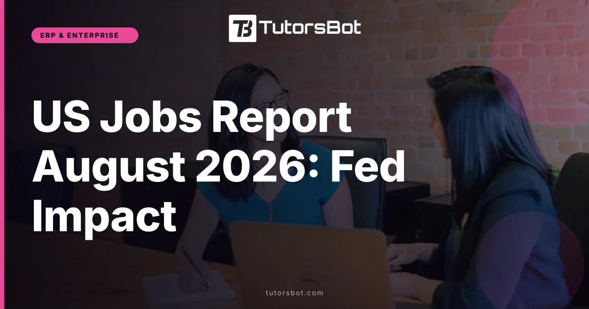 US Jobs Report August 2026: Fed Impact