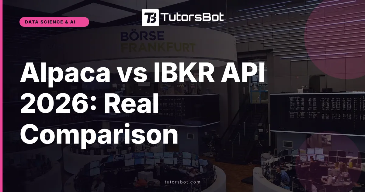 Alpaca vs IBKR API 2026: Real Comparison