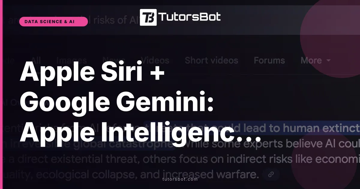 Apple Siri + Google Gemini: Apple Intelligence Deep Dive