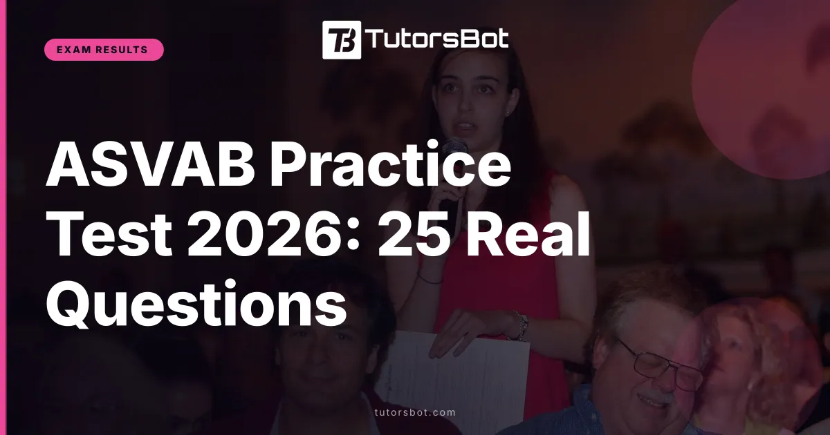ASVAB Practice Test 2026: 25 Real Questions