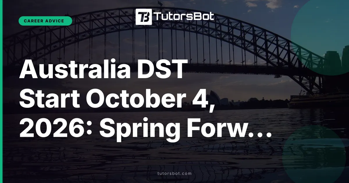 Australia DST Start October 4, 2026: Spring Forward Guide