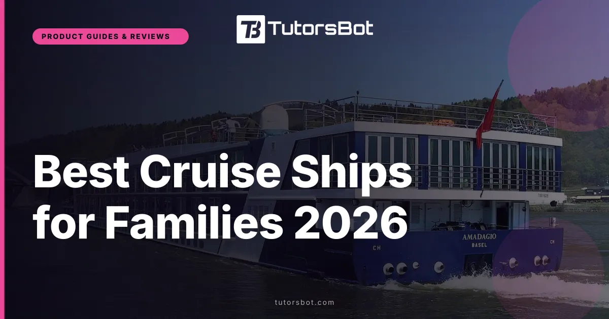 Best Cruise Ships for Families 2026