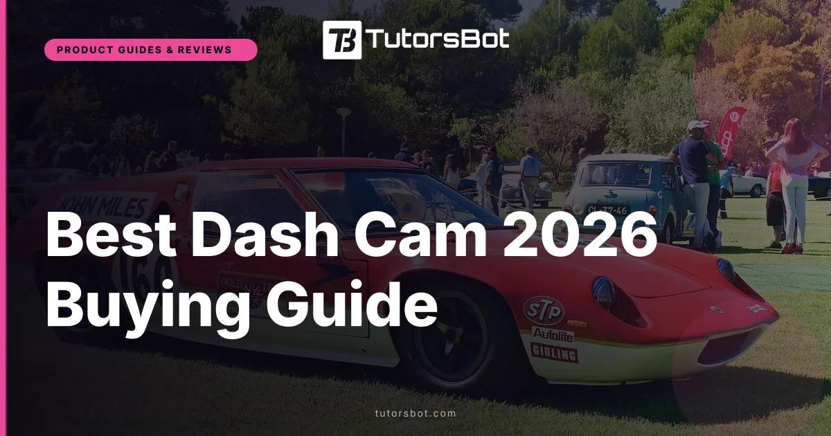 Best Dash Cam 2026 Buying Guide