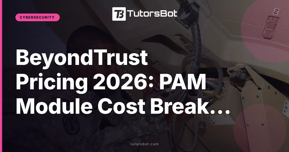 BeyondTrust Pricing 2026: PAM Module Cost Breakdown