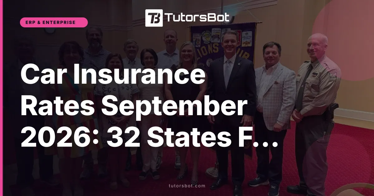 Car Insurance Rates September 2026: 32 States Face Increases