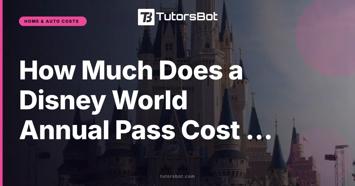 How Much Does a Disney World Annual Pass Cost in 2026?