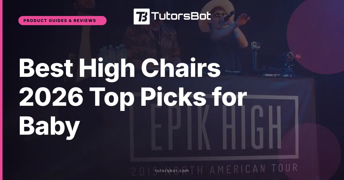 Best High Chairs 2026 Top Picks for Baby