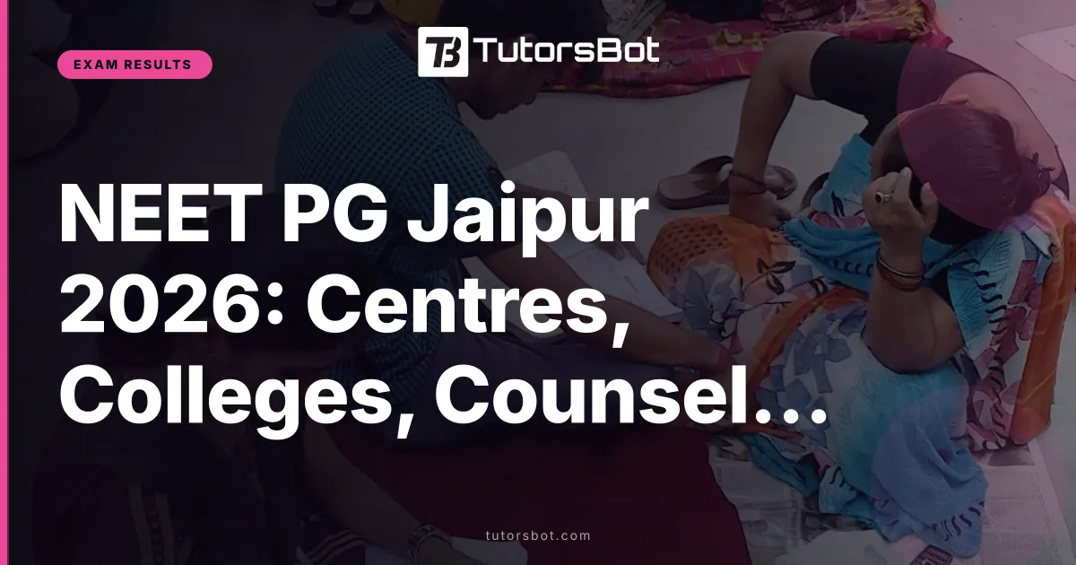 NEET PG Jaipur 2026: Centres, Colleges, Counselling