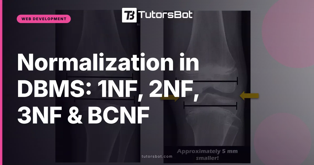 Normalization in DBMS: 1NF, 2NF, 3NF & BCNF