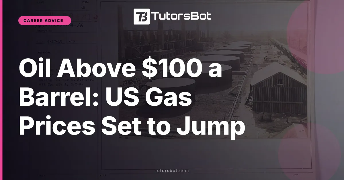 Oil Above $100 a Barrel: US Gas Prices Set to Jump
