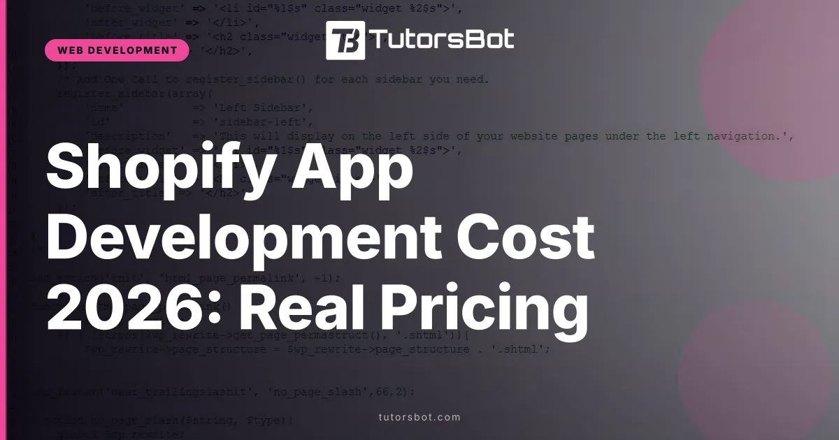 Shopify App Development Cost 2026: Real Pricing