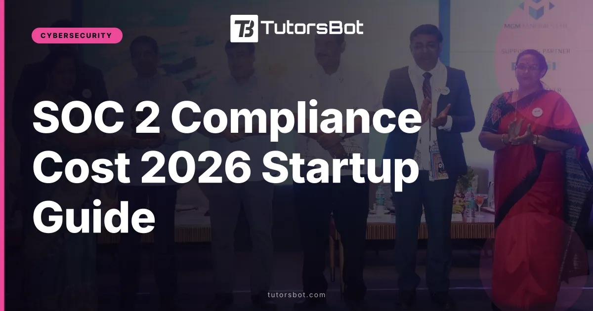 SOC 2 Compliance Cost 2026 Startup Guide