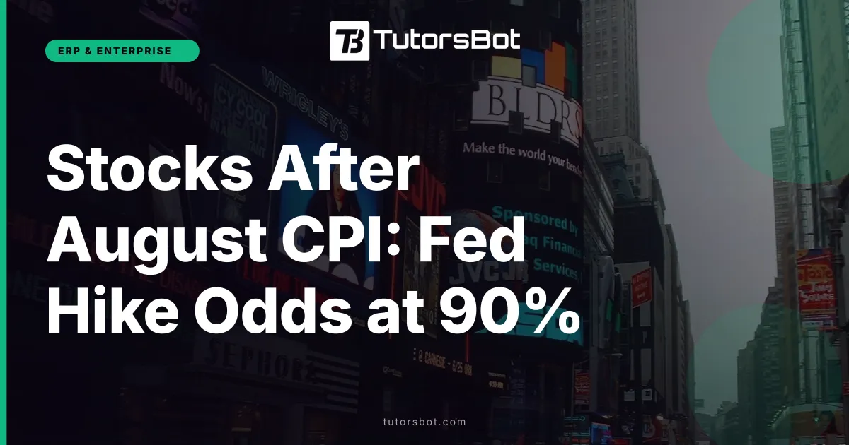Stocks After August CPI: Fed Hike Odds at 90%