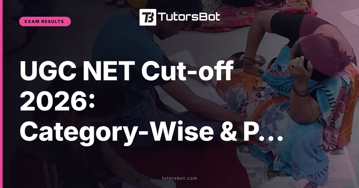 UGC NET Cut-off 2026: Category-Wise & Previous Years