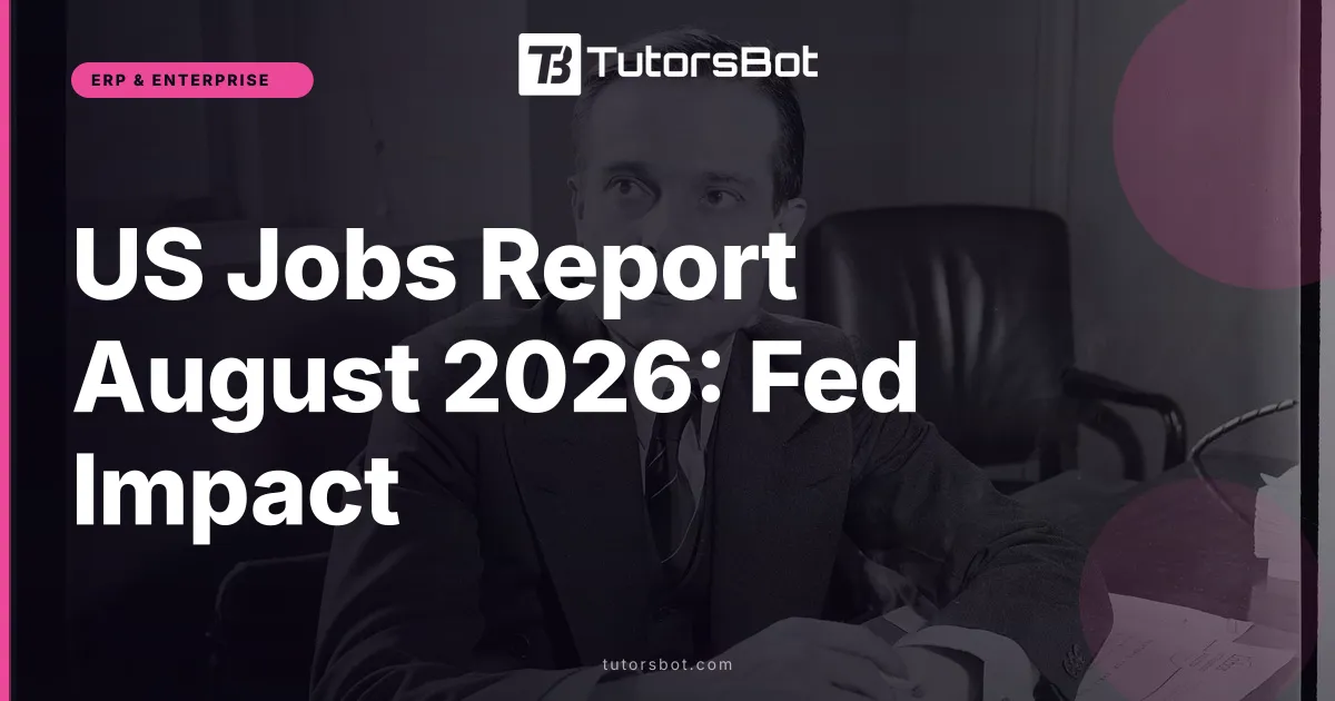 US Jobs Report August 2026: Fed Impact