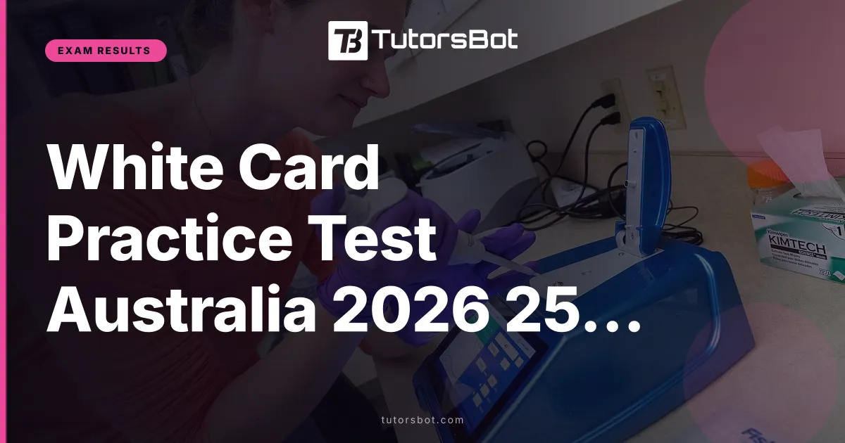 White Card Practice Test Australia 2026 25 Real Q&A