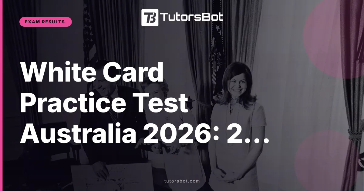 White Card Practice Test Australia 2026: 25 Q&A