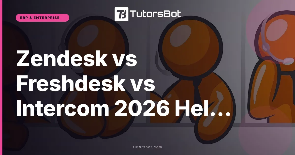 Zendesk vs Freshdesk vs Intercom 2026 Helpdesk