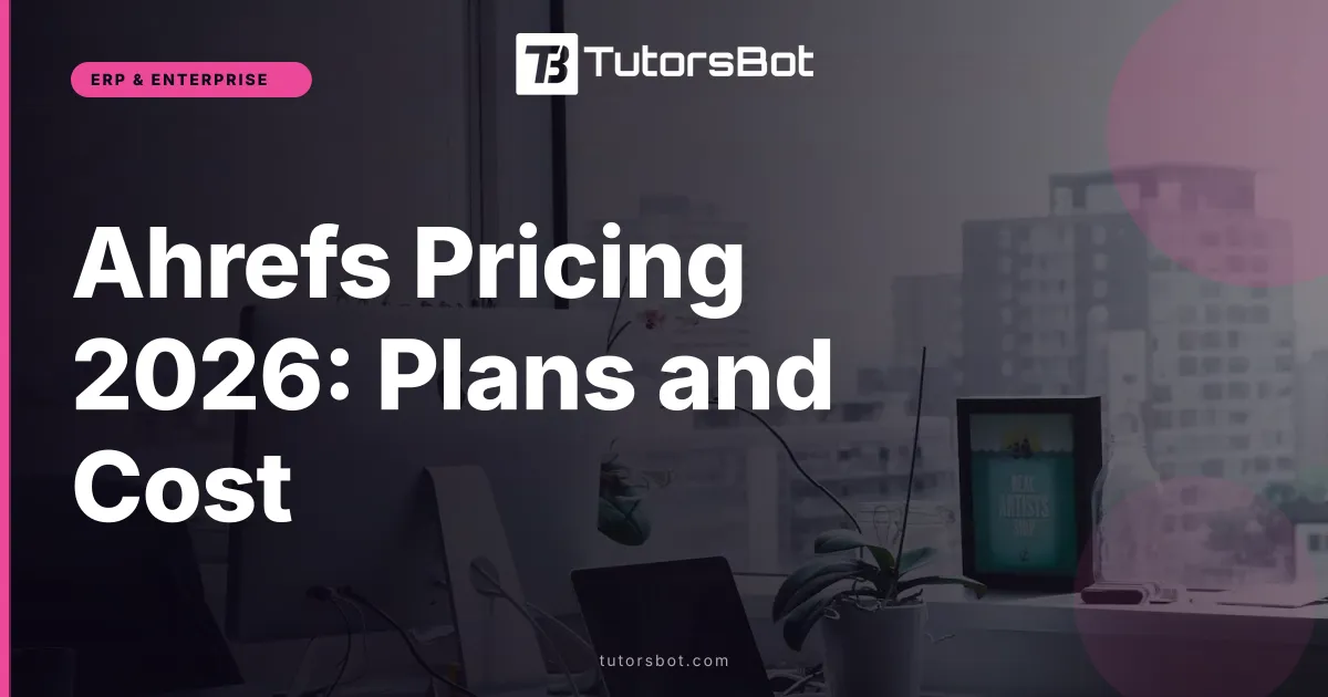 Ahrefs Pricing 2026: Plans and Cost