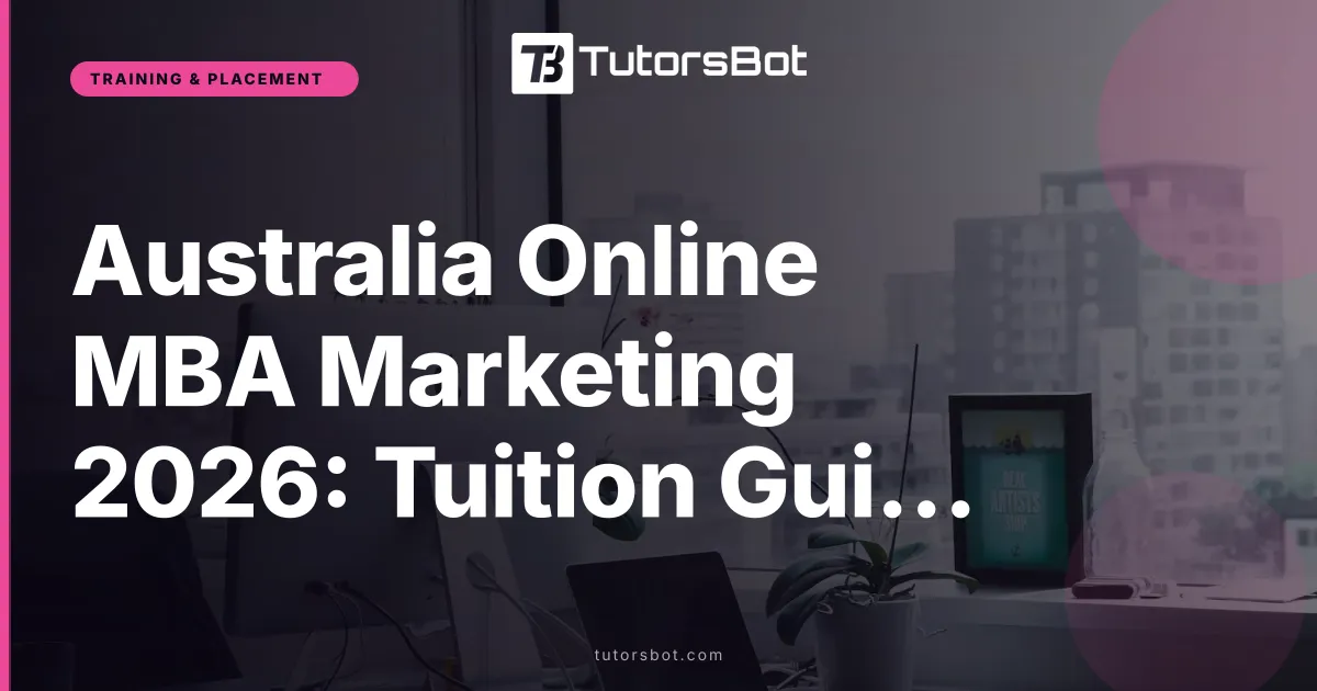 Australia Online MBA Marketing 2026: Tuition Guide