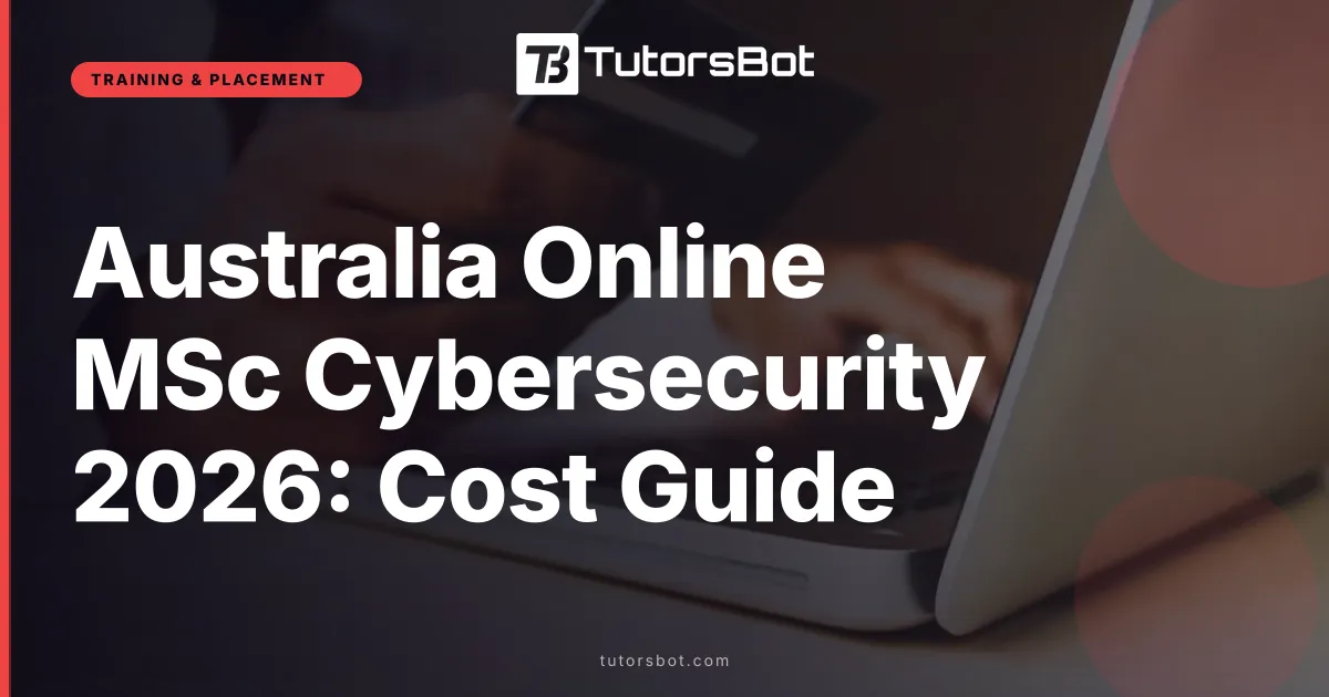 Australia Online MSc Cybersecurity 2026: Cost Guide
