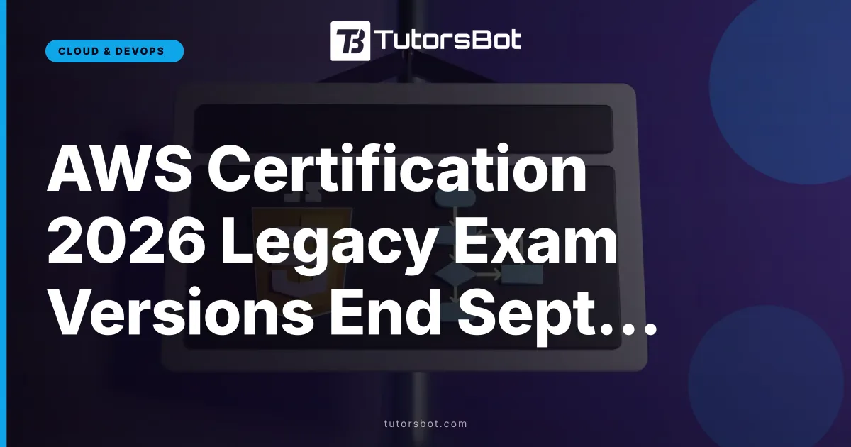 AWS Certification 2026 Legacy Exam Versions End Sept 30