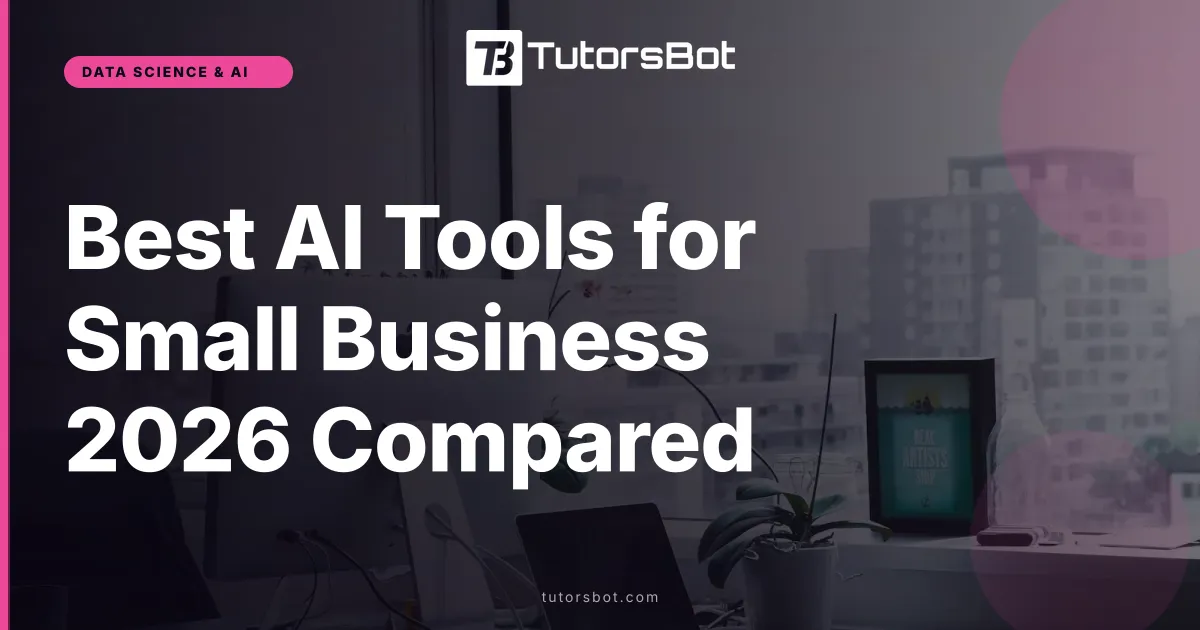 The 8 Best AI Tools for Small Businesses in 2026