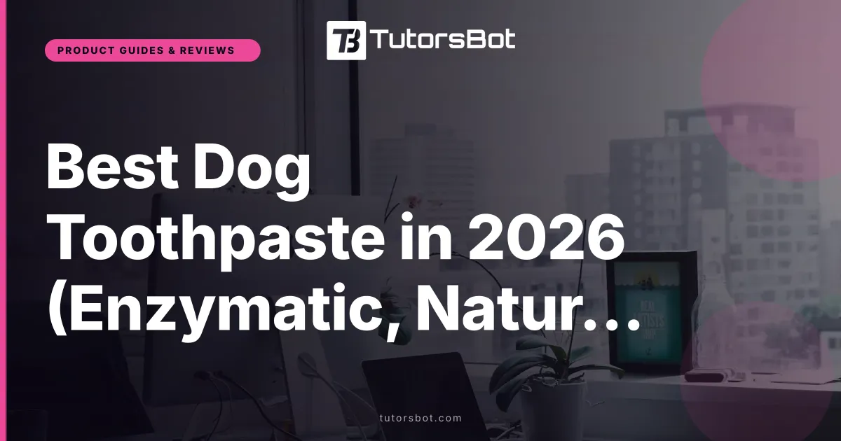 Best Dog Toothpaste in 2026 (Enzymatic, Natural, Budget)