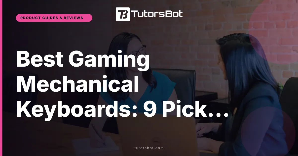 Best Gaming Mechanical Keyboards: 9 Picks (2026)