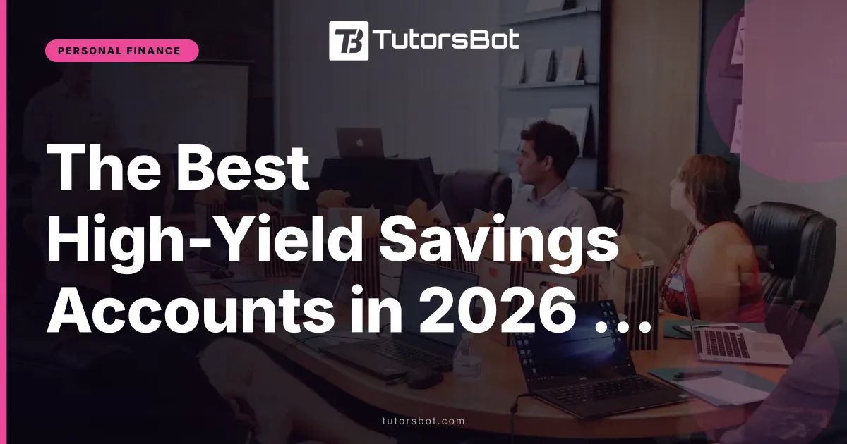 The Best High-Yield Savings Accounts in 2026 Ranked