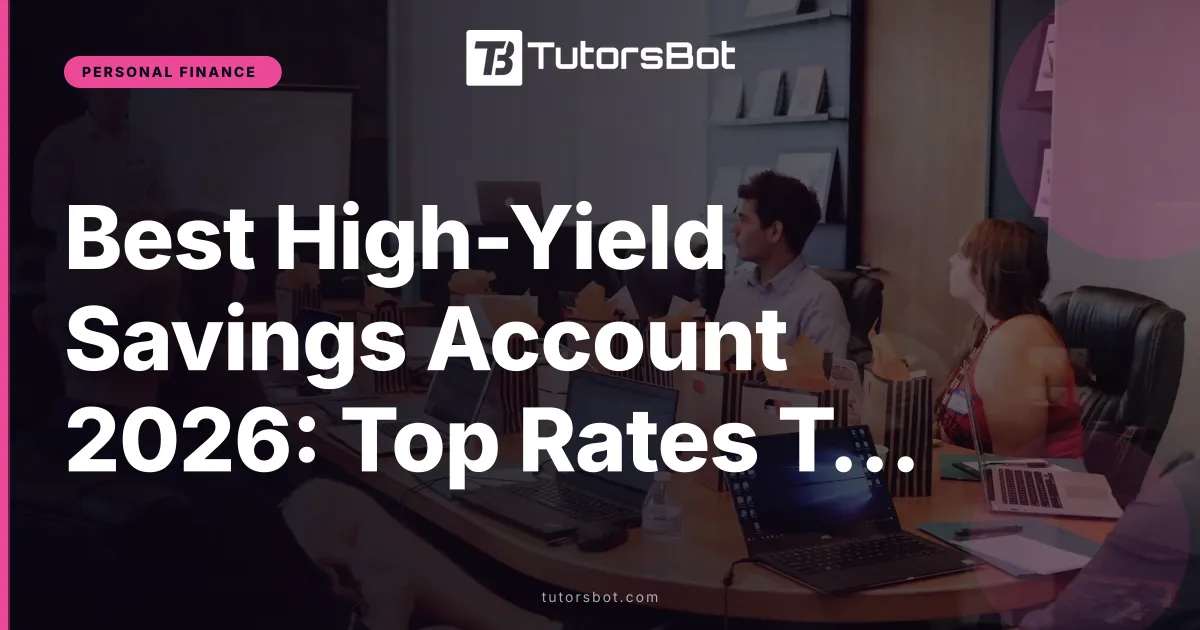 Best High-Yield Savings Account 2026: Top Rates Today