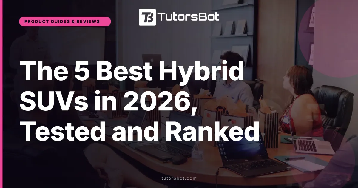 The 5 Best Hybrid SUVs in 2026, Tested and Ranked