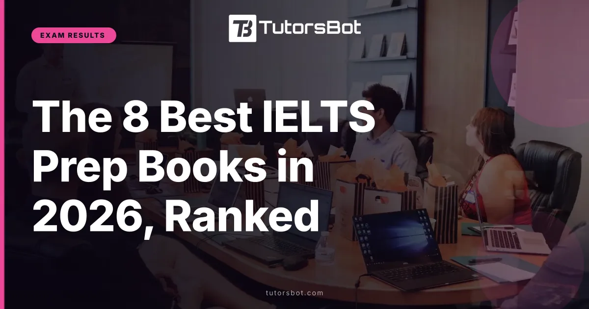 The 8 Best IELTS Prep Books in 2026, Ranked