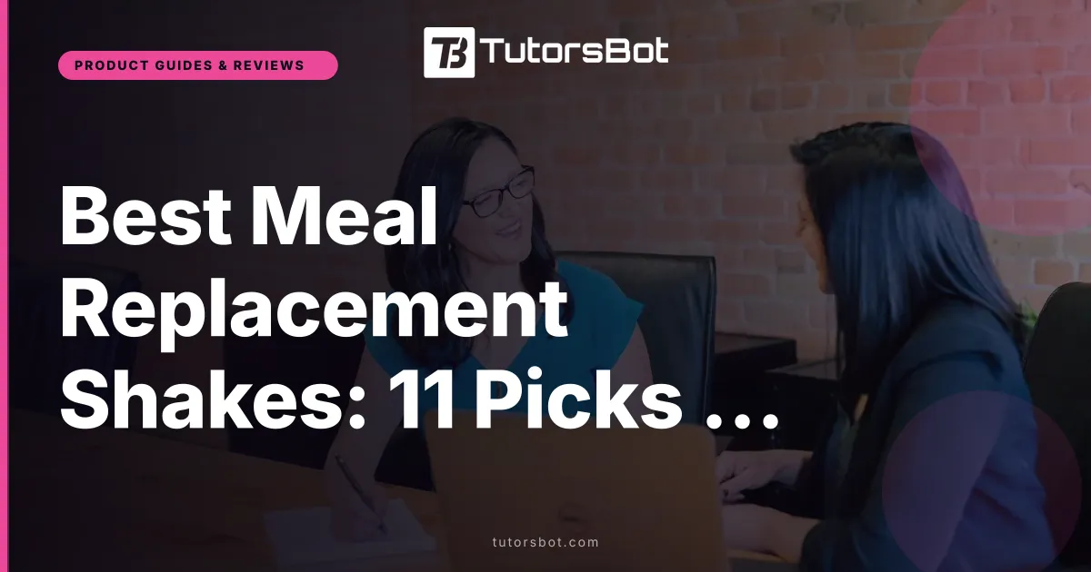 Best Meal Replacement Shakes: 11 Picks by Cost (2026)